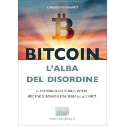 Bitcoin L'Alba del Disordine