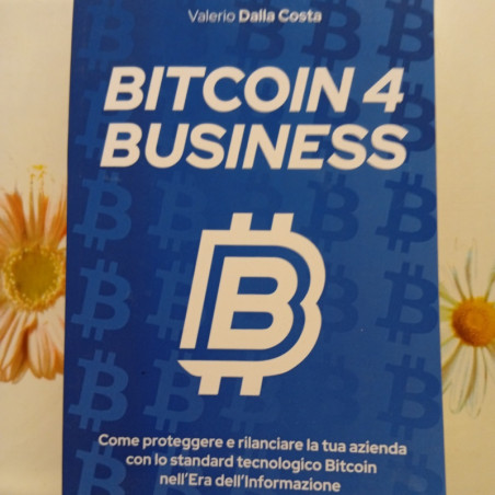 Libro "BITCOIN 4 BUSINESS" di Valerio Dalla Costa - Quasi nuovo